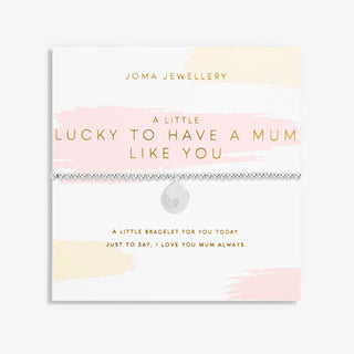 Joma Jewellery 6865  A Little Lucky To Have A Mum Like You Bracelet